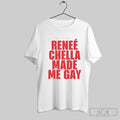 Renee Rapp Chella Made Me Gay - Adult & Kids T-Shirts, Sweatshirts & Hoodies apparel design preview 1