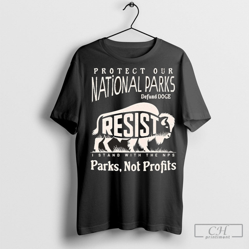 Resist Protect Our National Parks Defund Doge I Stand - Adult & Kids T-Shirts, Sweatshirts & Hoodies apparel design preview 1