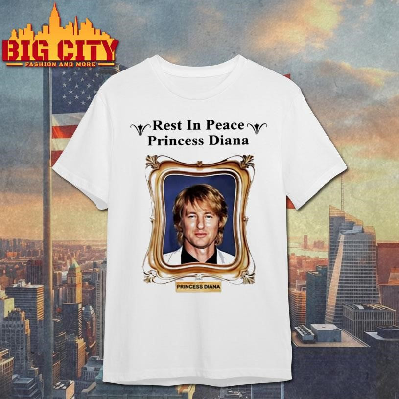 Rest In Peace Princess Diana Owen Wilson - Adult & Kids T-Shirts, Sweatshirts & Hoodies apparel design preview 1
