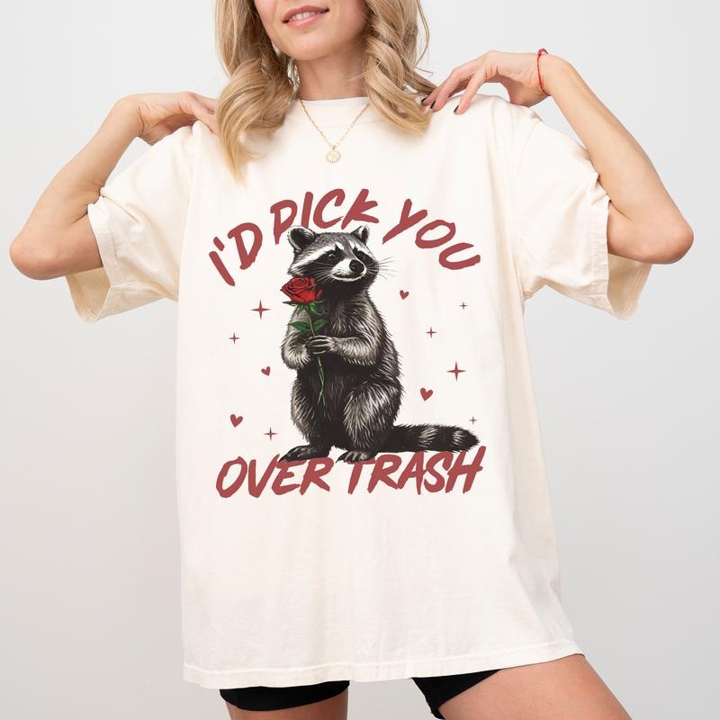 Retro I'D Pick You Over Trash Comfort Colors Funny - Adult & Kids T-Shirts, Sweatshirts & Hoodies apparel design preview 1