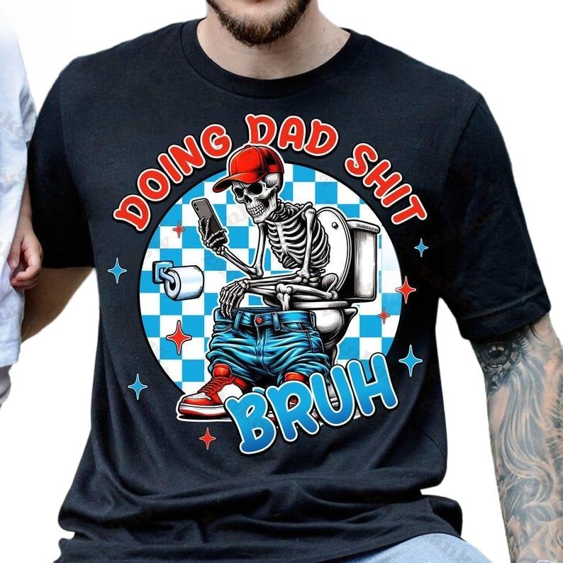 Retro Skeleton Toilet Father Dad Funny Doing Bruh - Adult & Kids T-Shirts, Sweatshirts & Hoodies apparel design preview 1