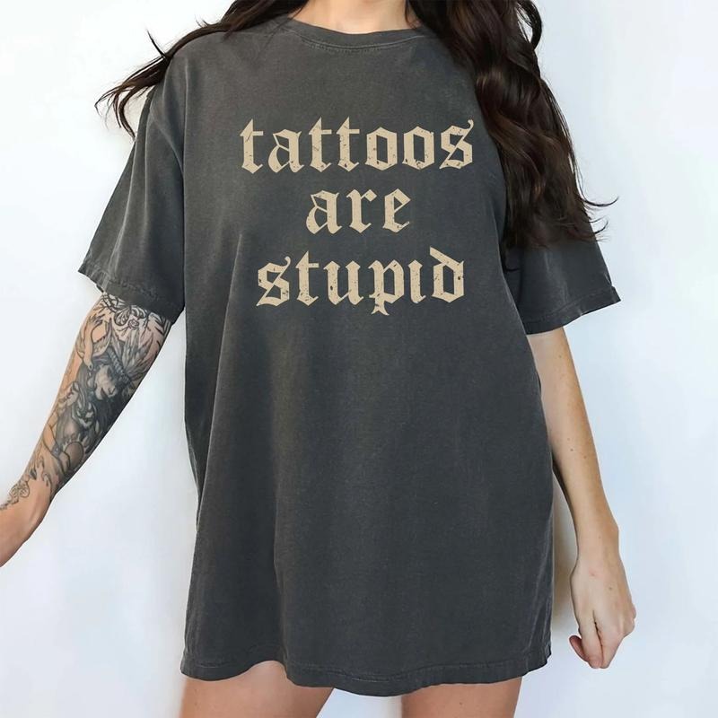 Retro Tattoos Are Stupid Funny Trashy Gothic Printed - Adult & Kids T-Shirts, Sweatshirts & Hoodies apparel design preview 1