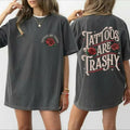 Retro Tattoos Are Trashy 2 Side Funny Sayings Lover - Adult & Kids T-Shirts, Sweatshirts & Hoodies apparel design preview 1