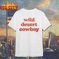 Rob Rausch The Traitors Wild Desert Cowboy - Adult & Kids T-Shirts, Sweatshirts & Hoodies apparel design preview 1
