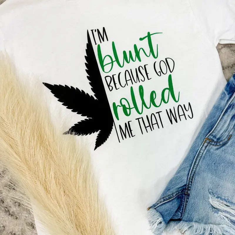 Rolled Me That Way - Adult & Kids T-Shirts, Sweatshirts & Hoodies apparel design preview 1