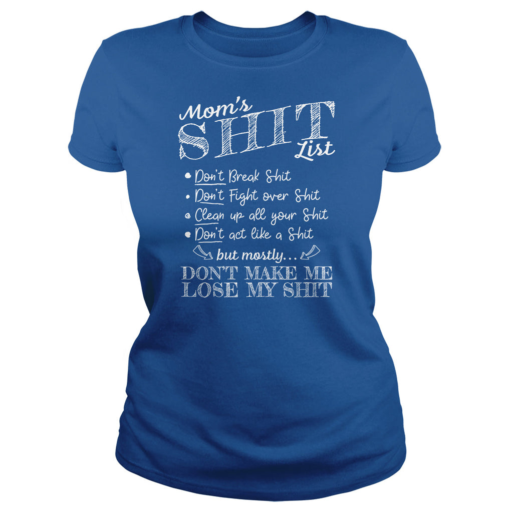 Mom's Shit List - Adult & Kids T-Shirts, Sweatshirts & Hoodies apparel design preview 1