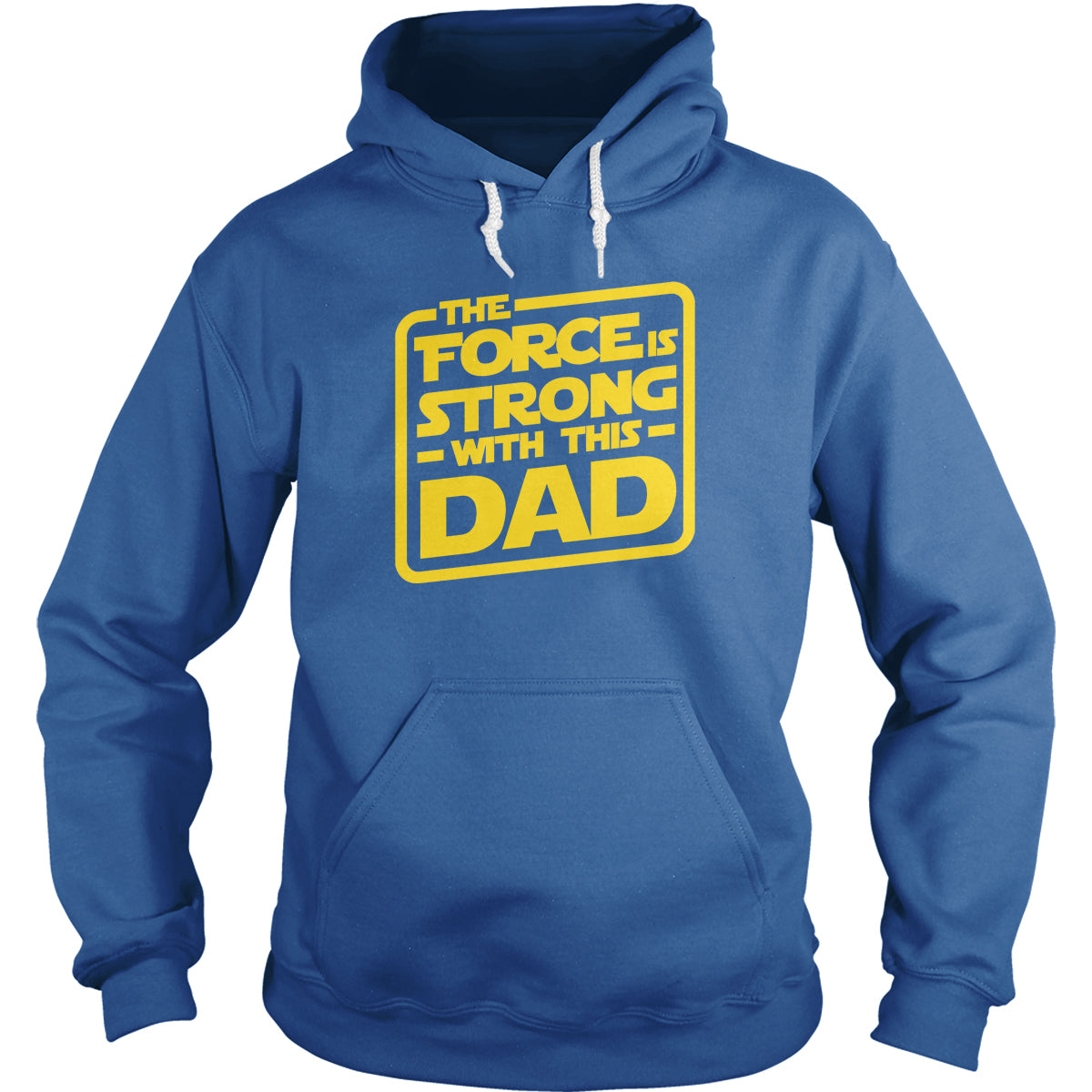 The Force Is Strong With This Dad - Adult & Kids T-Shirts, Sweatshirts & Hoodies apparel design preview 1
