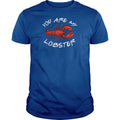 You Are My Lobster - Adult & Kids T-Shirts, Sweatshirts & Hoodies apparel design preview 1