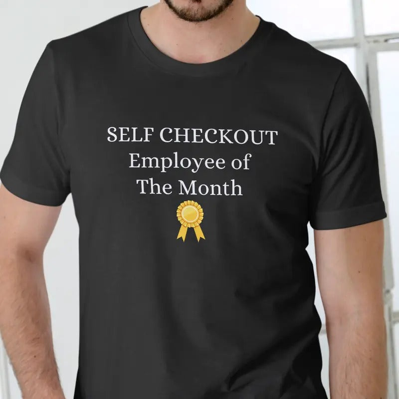 SELF CHECKOUT EMPLOYEE MONTH Cotton Menswear Soft - Adult & Kids T-Shirts, Sweatshirts & Hoodies apparel design preview 1