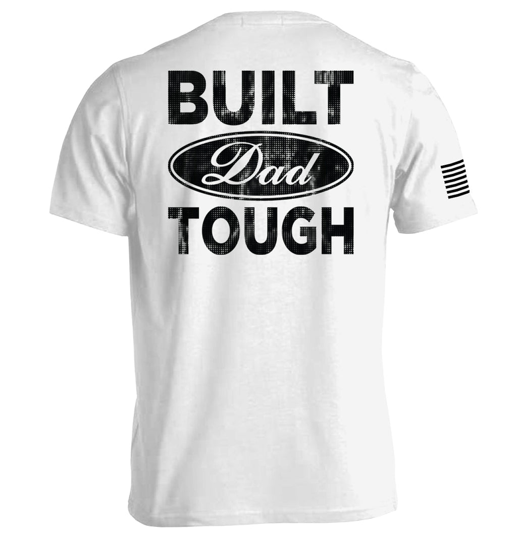 Built Dad Tough - Adult & Kids T-Shirts, Sweatshirts & Hoodies apparel design preview 1
