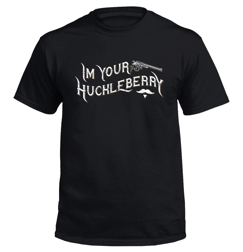 I'M Your Huckleberry - Adult & Kids T-Shirts, Sweatshirts & Hoodies apparel design preview 1