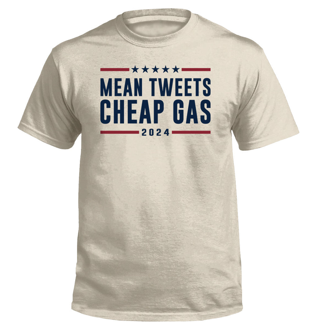 Mean Tweets Cheap Gas 2024 - Adult & Kids T-Shirts, Sweatshirts & Hoodies apparel design preview 1