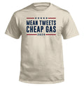 Mean Tweets Cheap Gas 2024 - Adult & Kids T-Shirts, Sweatshirts & Hoodies apparel design preview 1