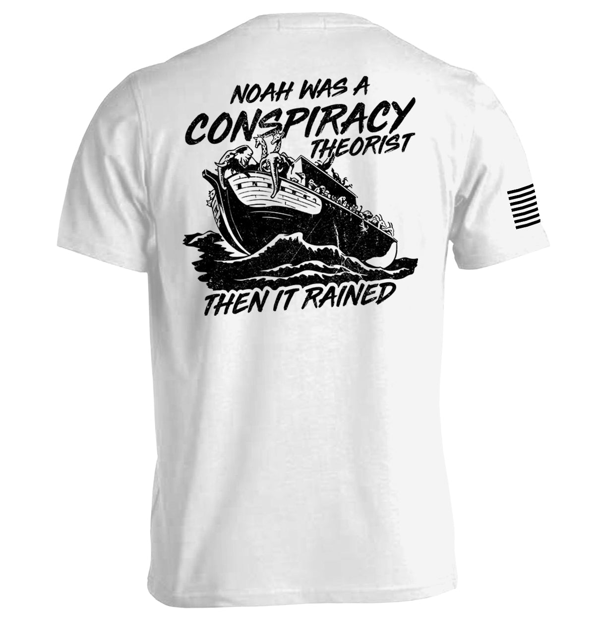 Noah Was Conspiracy Theorist Then Rained - Adult & Kids T-Shirts, Sweatshirts & Hoodies apparel design preview 1