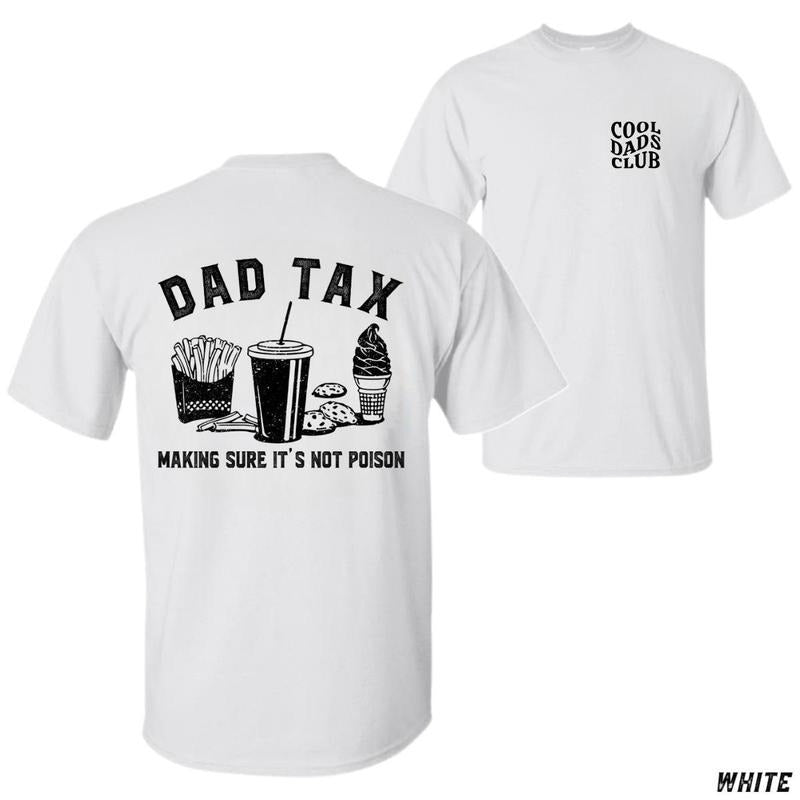 [Sale Up 60%] Dad Tax Fun Snacks Humorous Quote - Adult & Kids T-Shirts, Sweatshirts & Hoodies apparel design preview 1