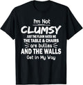 Sarcastic Humor I'M Not Clumsy Funny Sayings Menswear - Adult & Kids T-Shirts, Sweatshirts & Hoodies apparel design preview 1