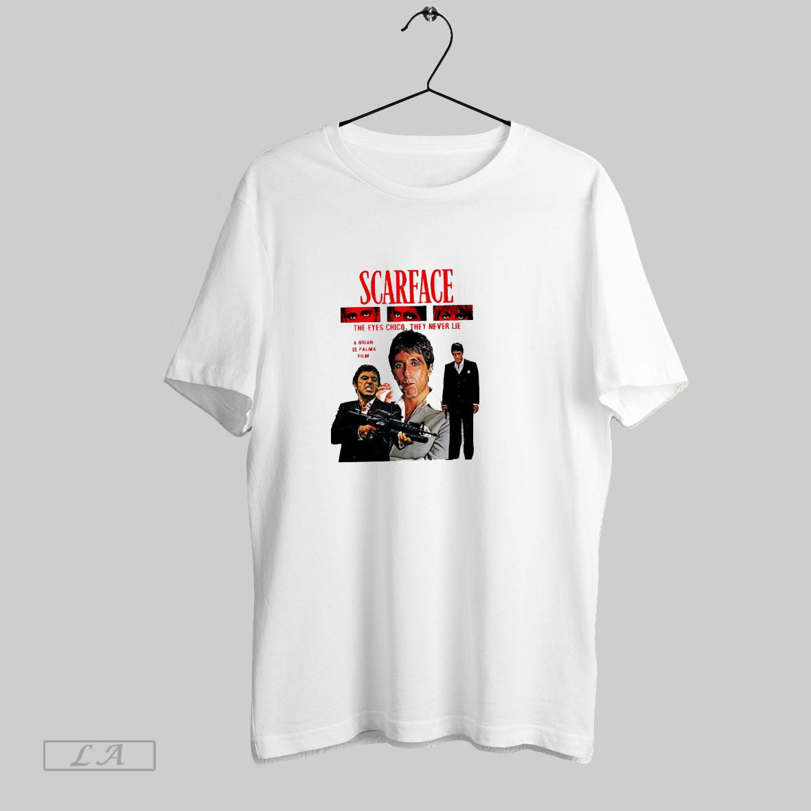 Scarface The Eyes Chico They Never Lie - Adult & Kids T-Shirts, Sweatshirts & Hoodies apparel design preview 1