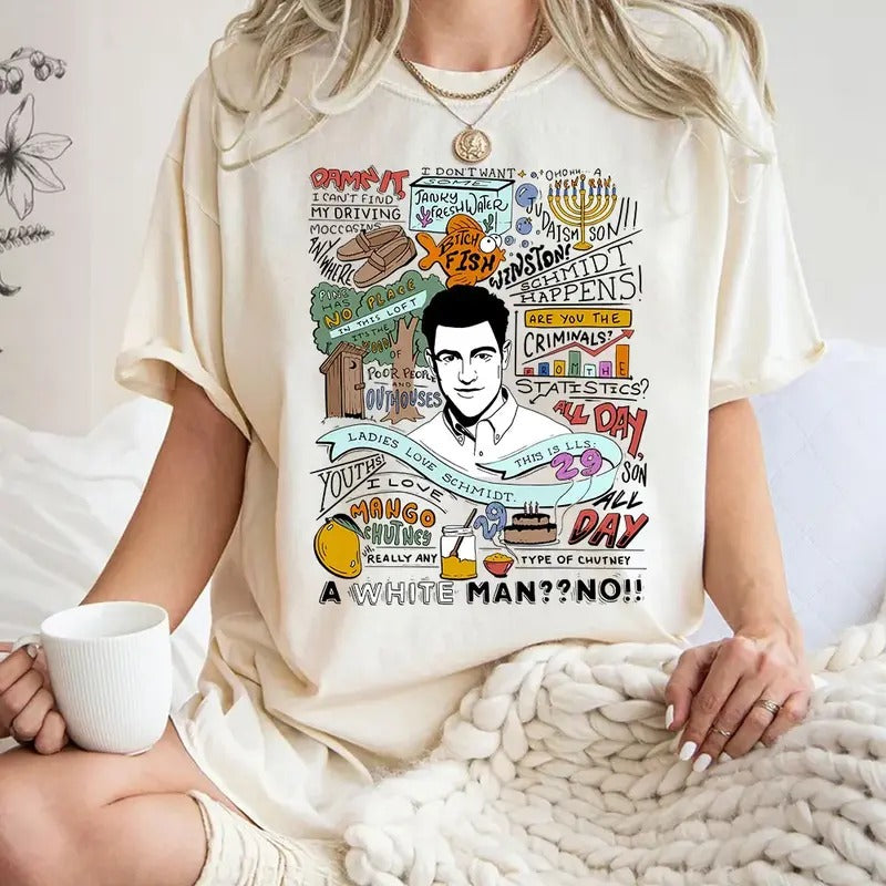Schmidt Quote New Girl Show Anniversary Fan Mood - Adult & Kids T-Shirts, Sweatshirts & Hoodies apparel design preview 1