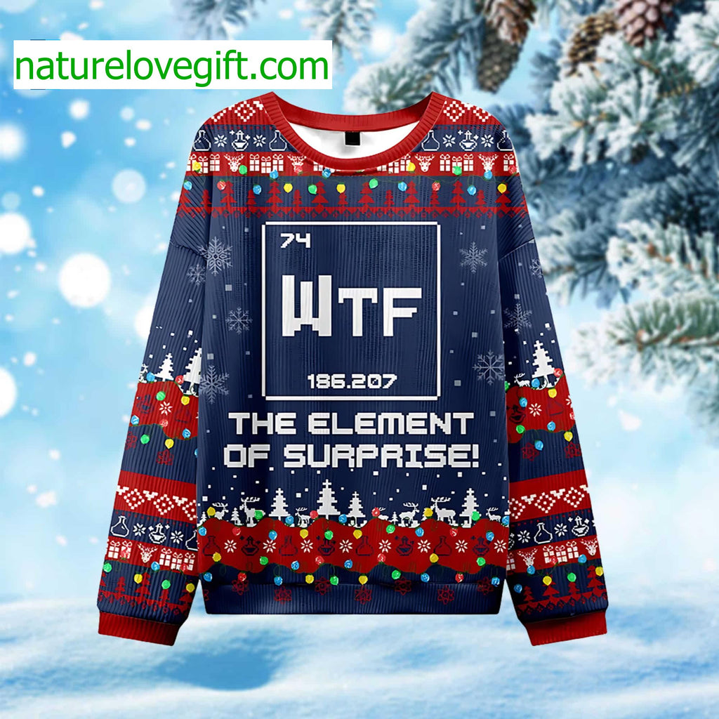 Science WTF The Element of Surprise Ugly Christmas Sweater - Holiday Gift product image