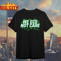 Seahawks 2026 We Did Not Care Signatures - Adult & Kids T-Shirts, Sweatshirts & Hoodies apparel design preview 1