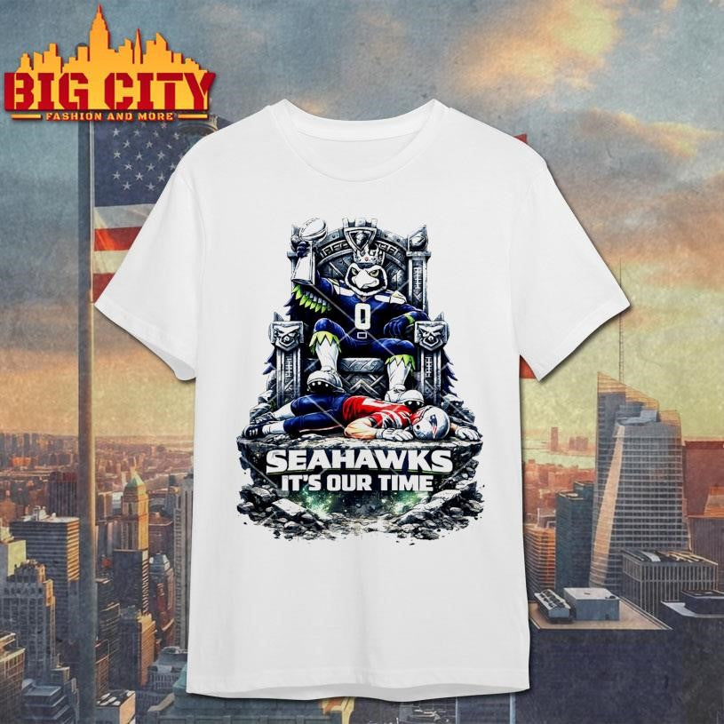 Seahawks It's Our Time Mascot Throne Football - Adult & Kids T-Shirts, Sweatshirts & Hoodies apparel design preview 1