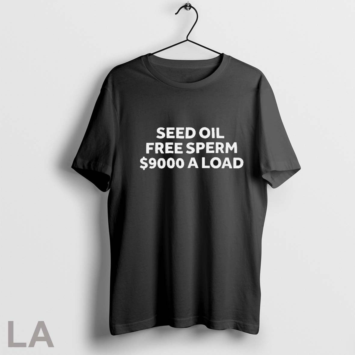 Seed Oil Free 9000 A Load - Adult & Kids T-Shirts, Sweatshirts & Hoodies apparel design preview 1