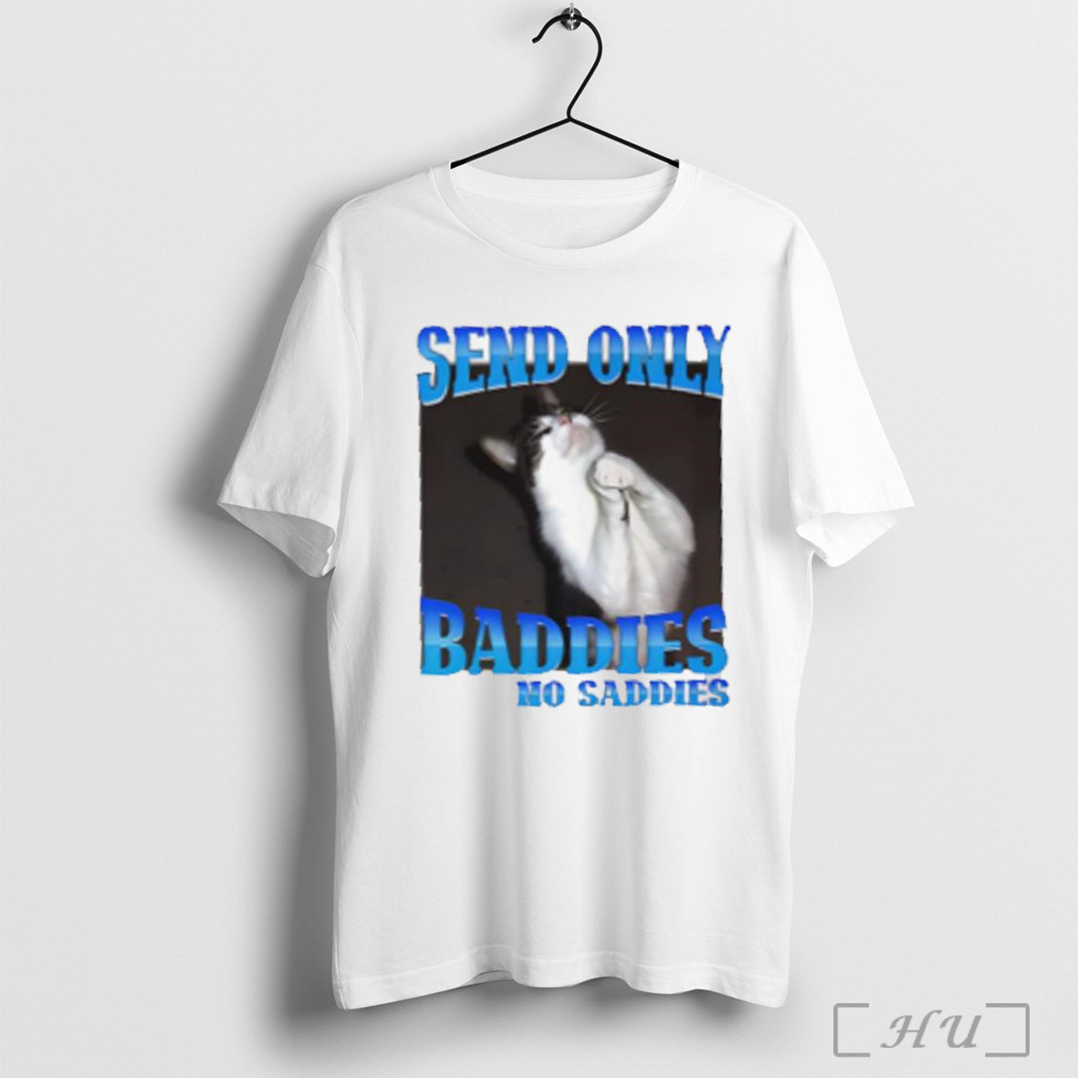 Send Only Baddies No Saddies - Adult & Kids T-Shirts, Sweatshirts & Hoodies apparel design preview 1