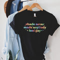 Shade Never Made Anybody Less Gay Rainbow Gaylor - Adult & Kids T-Shirts, Sweatshirts & Hoodies apparel design preview 1