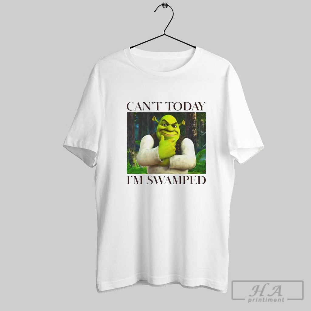 Shrek Cant Today Im Swamped - Adult & Kids T-Shirts, Sweatshirts & Hoodies apparel design preview 1