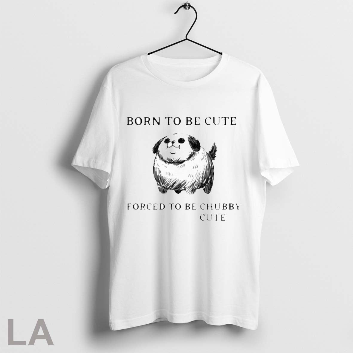Silly Dogs Born To Be Cute Forced Chubby - Adult & Kids T-Shirts, Sweatshirts & Hoodies apparel design preview 1