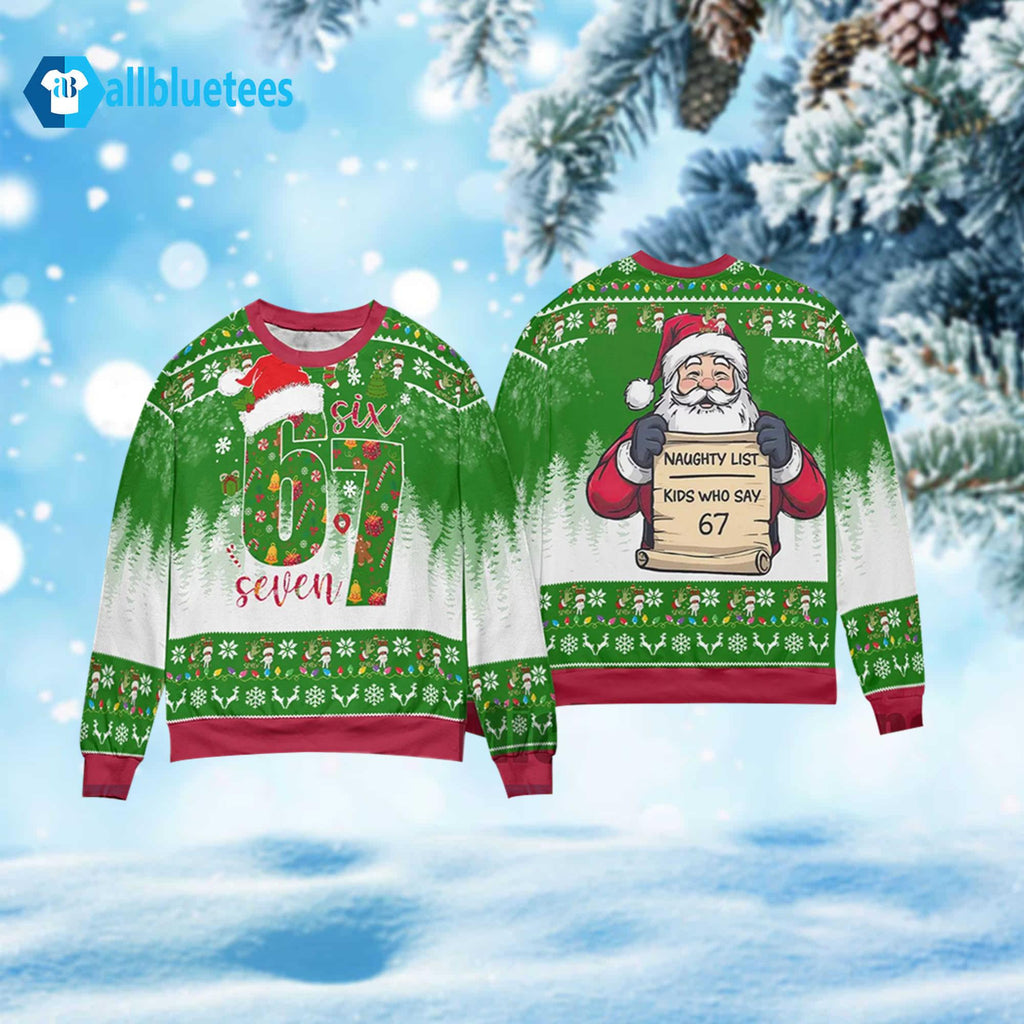 Six Seven Naughty List Kids Who Say 67 Ugly Christmas Sweater - Holiday Gift product image