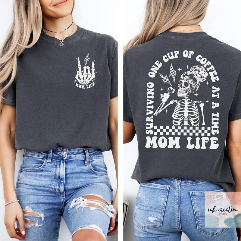 Skeleton Surviving One Cup Coffee Time Mom Life 2 - Adult & Kids T-Shirts, Sweatshirts & Hoodies apparel design preview 1