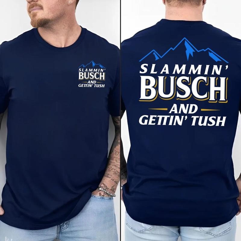 Slammin Buscch Beer Gettin Tussh Party Night Two - Adult & Kids T-Shirts, Sweatshirts & Hoodies apparel design preview 1