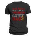 Some People Call Me Firefighter Most Important DAD - Adult & Kids T-Shirts, Sweatshirts & Hoodies apparel design preview 1