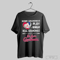 Some Grandmas Play Bingo Real Watch St Louis - Adult & Kids T-Shirts, Sweatshirts & Hoodies apparel design preview 1