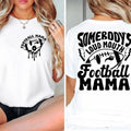 Somebody'S Loud Mouth Football Mama Mom Fall - Adult & Kids T-Shirts, Sweatshirts & Hoodies apparel design preview 1