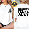 Somebodys Feral Aunt Funny Family Cute - Adult & Kids T-Shirts, Sweatshirts & Hoodies apparel design preview 1