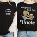 Someone'S Cool Ass Uncle Beer 2 Sides Club - Adult & Kids T-Shirts, Sweatshirts & Hoodies apparel design preview 1