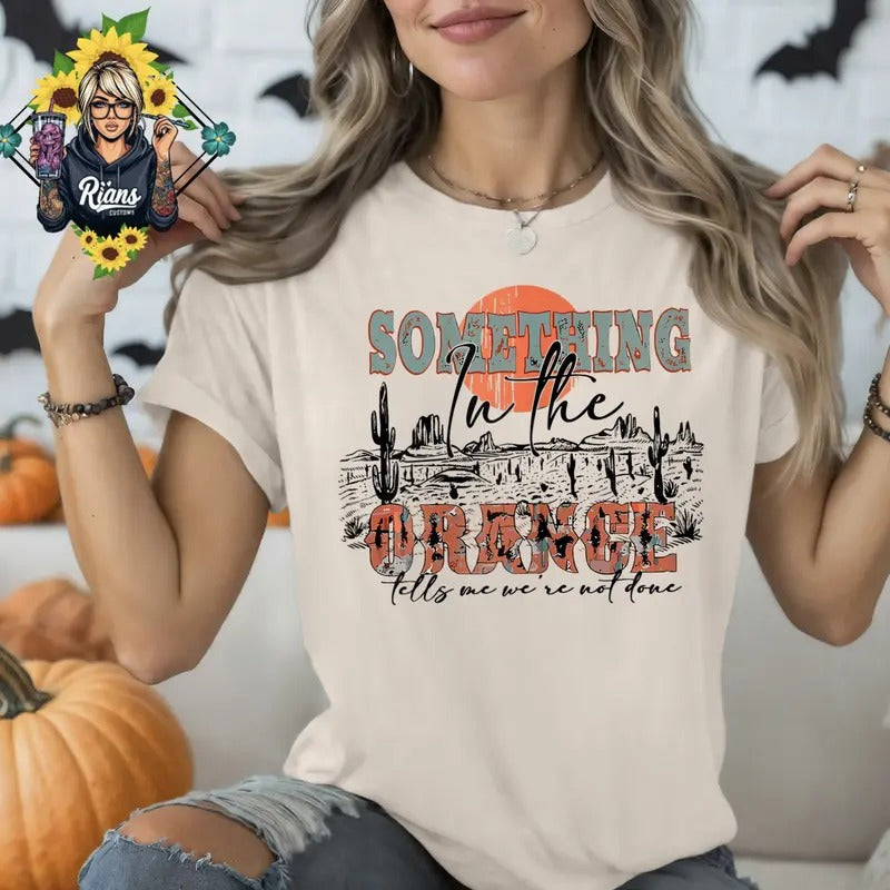 Something Orange Western Inspired Comfort Colors - Adult & Kids T-Shirts, Sweatshirts & Hoodies apparel design preview 1