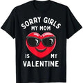 Sorry My Mom Is Valentine Cute - Adult & Kids T-Shirts, Sweatshirts & Hoodies apparel design preview 1
