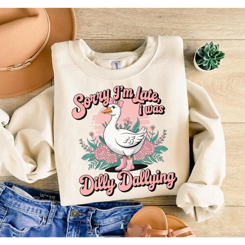 Sorry I'M Late I Was Dilly Dallying Goose Funny Mama - Adult & Kids T-Shirts, Sweatshirts & Hoodies apparel design preview 1