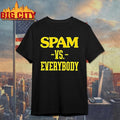 Spam Vs Everybody 2026 - Adult & Kids T-Shirts, Sweatshirts & Hoodies apparel design preview 1