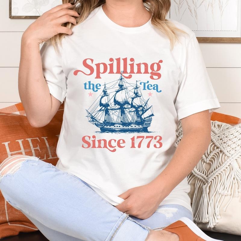 Spillin Tea Since 1773 Spilling Usa Patriotic 4th - Adult & Kids T-Shirts, Sweatshirts & Hoodies apparel design preview 1