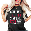 Spilling Tea Since 1773 Funny 4th July Independence - Adult & Kids T-Shirts, Sweatshirts & Hoodies apparel design preview 1