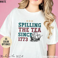 Spilling Tea Since 1773 Patriotic Usa Boston Party - Adult & Kids T-Shirts, Sweatshirts & Hoodies apparel design preview 1