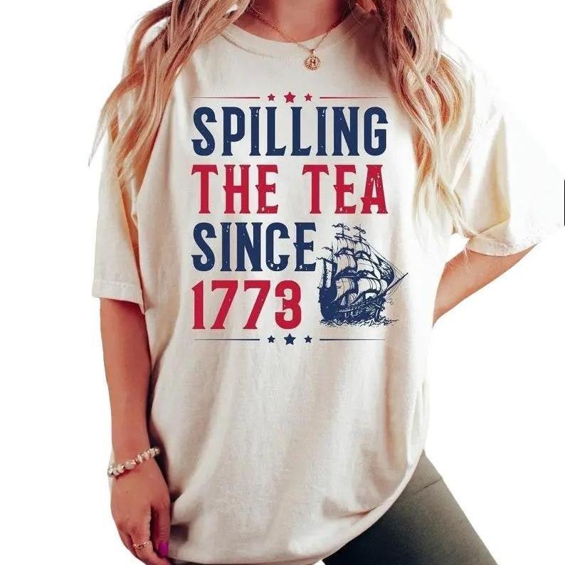 "Spilling Tea Since 1773 Funny 4th July Independence - Adult & Kids T-Shirts, Sweatshirts & Hoodies apparel design preview 1
