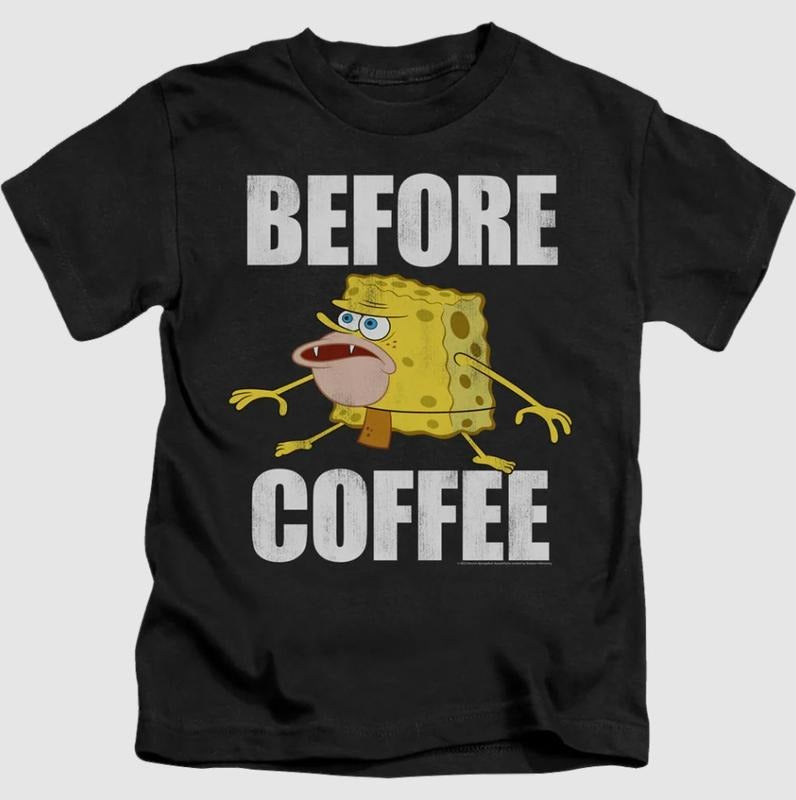 Sponge Bob Before Coffee Meme Funny - Adult & Kids T-Shirts, Sweatshirts & Hoodies apparel design preview 1