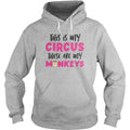 This Is My Circus Monkeys - Adult & Kids T-Shirts, Sweatshirts & Hoodies apparel design preview 1