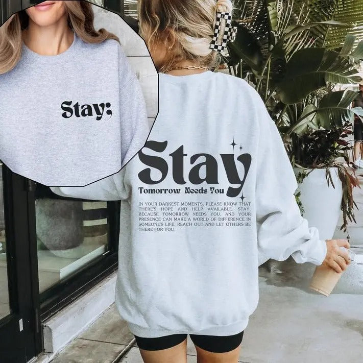 Stay; Suicide Prevention Mental Health Awareness - Adult & Kids T-Shirts, Sweatshirts & Hoodies apparel design preview 1