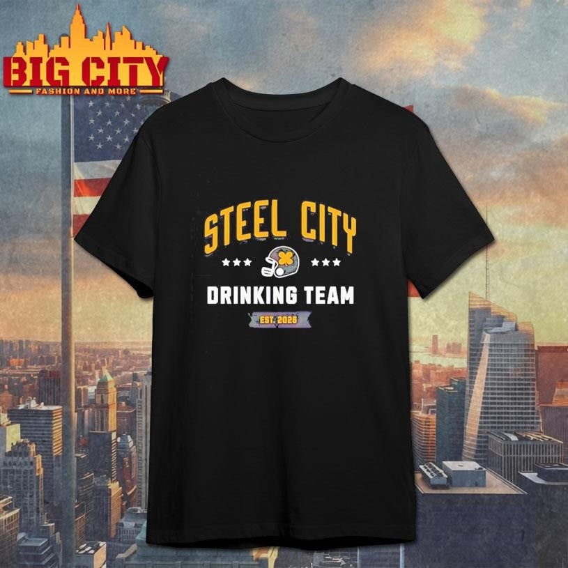 Steel City Drinking Team est 2026 - Adult & Kids T-Shirts, Sweatshirts & Hoodies apparel design preview 1